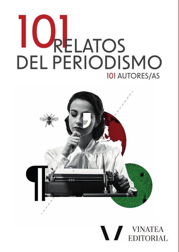 101 relatos del periodismo  | 101 autores, 101 autores/as