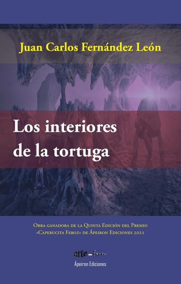 Los interiores de la tortuga | Juan Carlos Fernández León