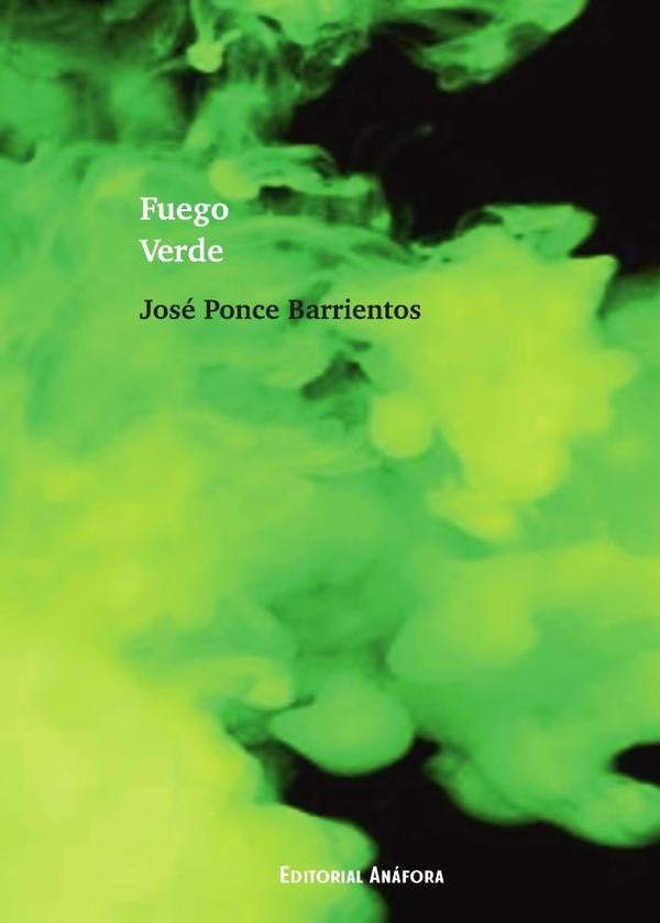 Fuego verde  | José Ponce Barrientos