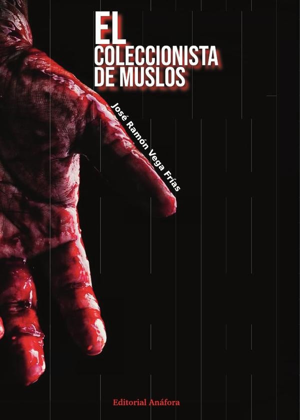 El coleccionista de muslos  | José Ramón Vega Frías