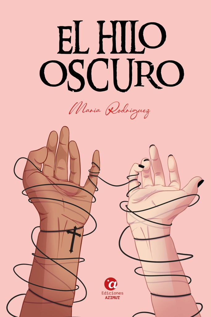 El hilo oscuro | María Rodríguez