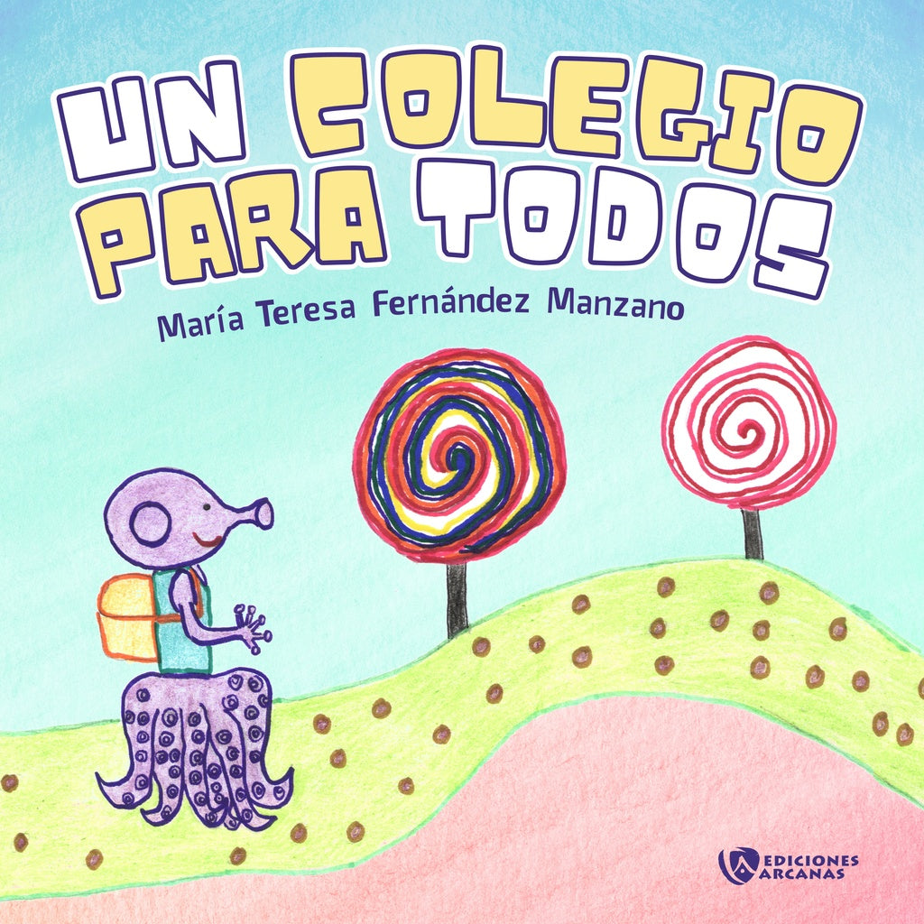Un colegio para todos (Edición tapa blanda) | María Teresa  Fernández Manzano