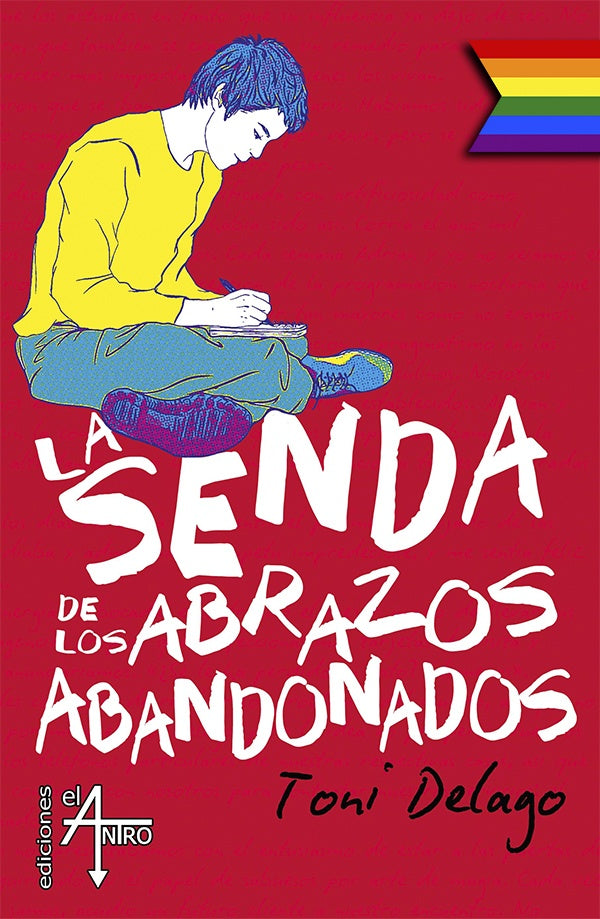 La senda de los abrazos abandonados | Toni Delago