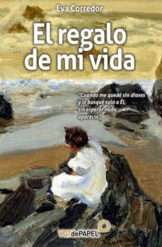 El regalo de mi vida | Eva Corredor