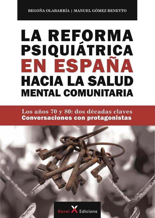 La Reforma Psiquiátrica en España hacia la Salud Mental Comunitaria | Olabarría, Gómez Beneyto