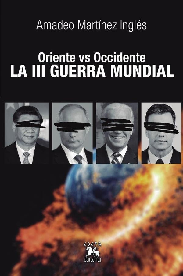 ORIENTE vs OCCIDENTE. La III Guerra Mundial | MARTÍNEZ INGLÉS, SOLER GOLLONET
