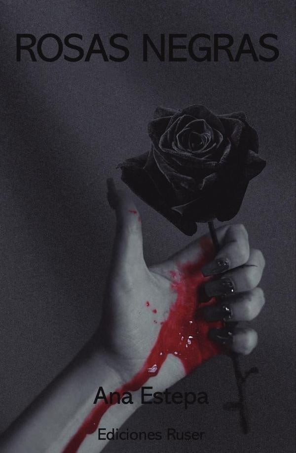 Rosas negras | Ana Estepa