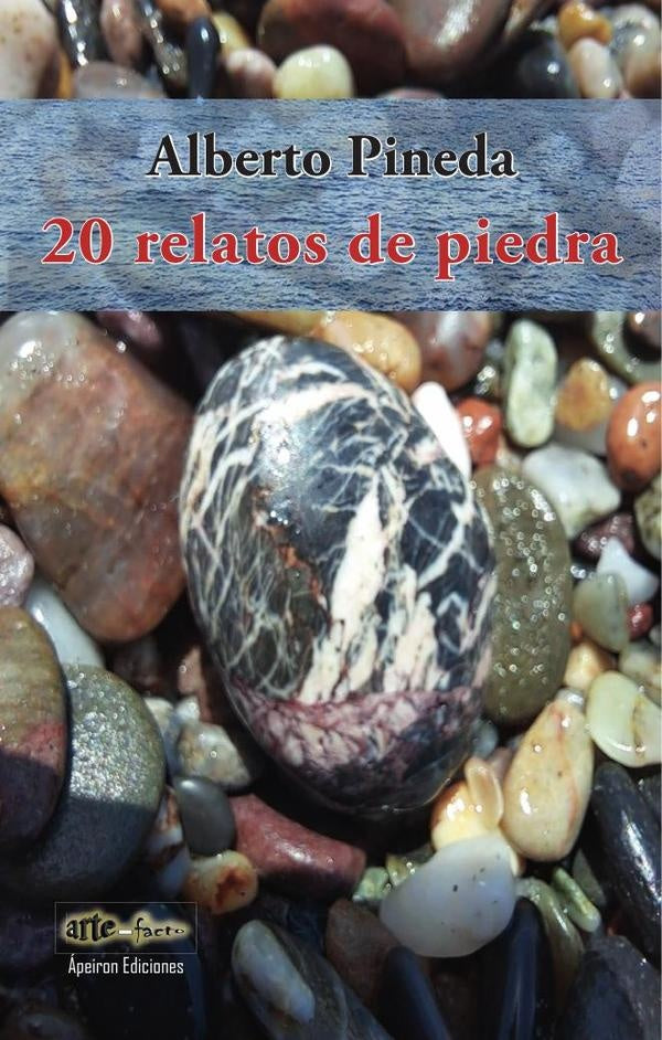 20 relatos de piedra | Carlos Alberto Pineda Castillo