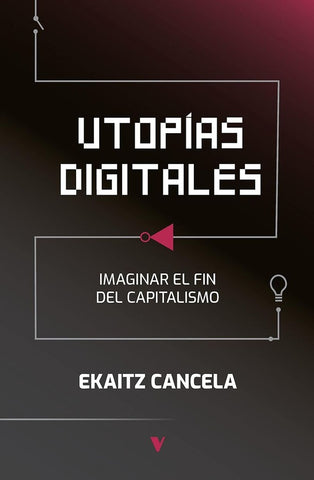 UTOPÍAS DIGITALES | EKAITZ CANCELA