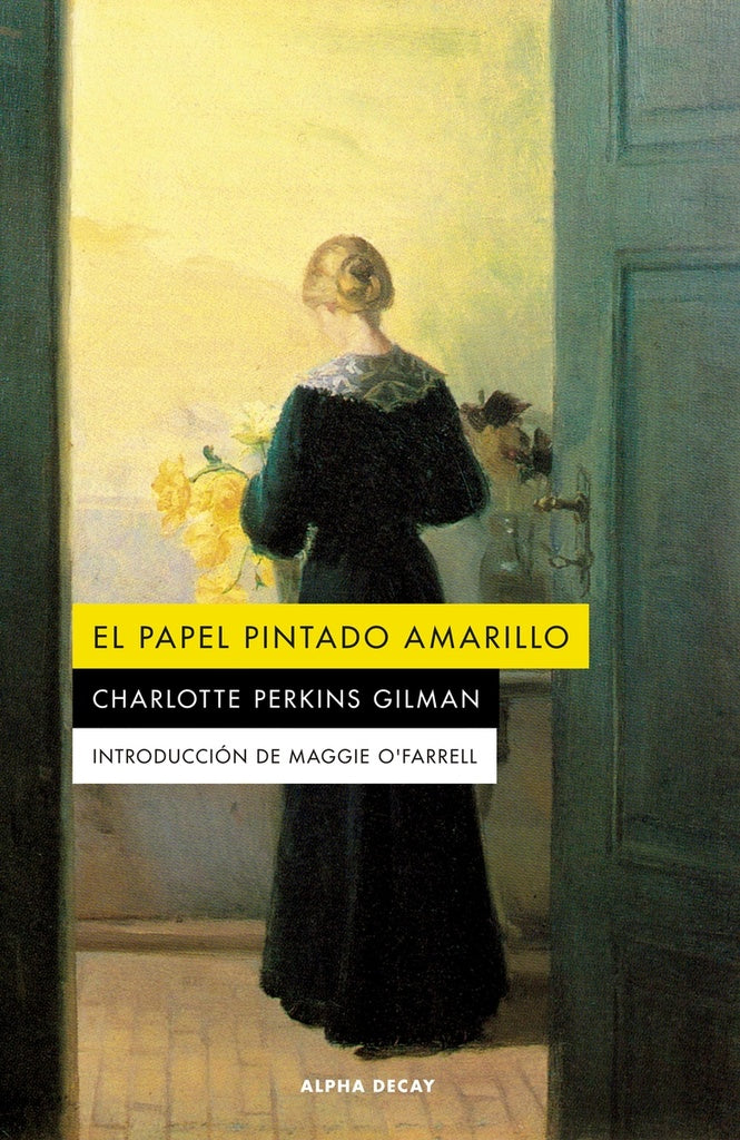 EL PAPEL PINTADO AMARILLO.. | Charlotte Perkins Gilman