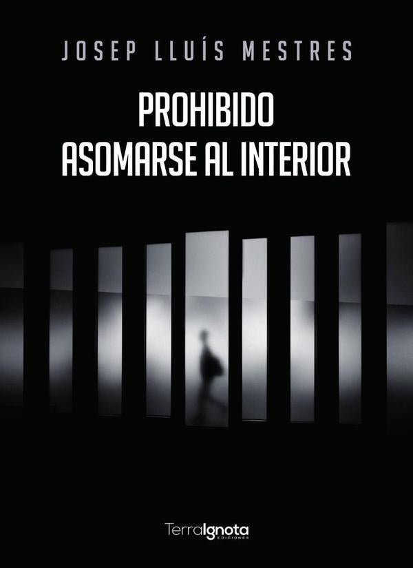 Prohibido asomarse al interior | Josep Luis Mestres