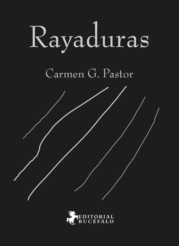 Rayaduras | Carmen García Pastor