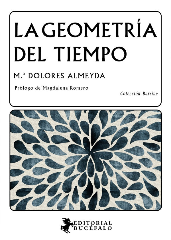 La geometría del tiempo | María Dolores Almeyda