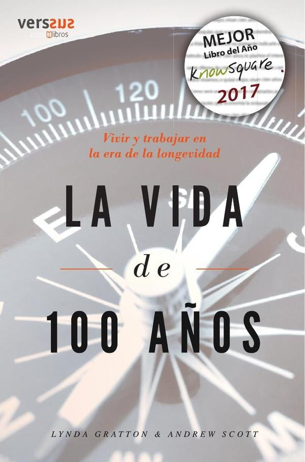 La Vida de 100 años | Gratton, Scott
