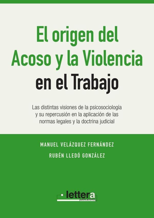 El Origen de la Violencia y el Acoso en el Trabajo | Velázquez  Fernández, Lledó González