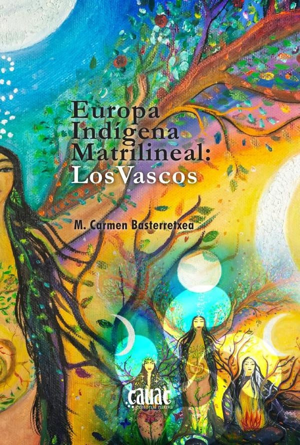 Europa indígena matrilineal | Mari Carmen Basterretxea