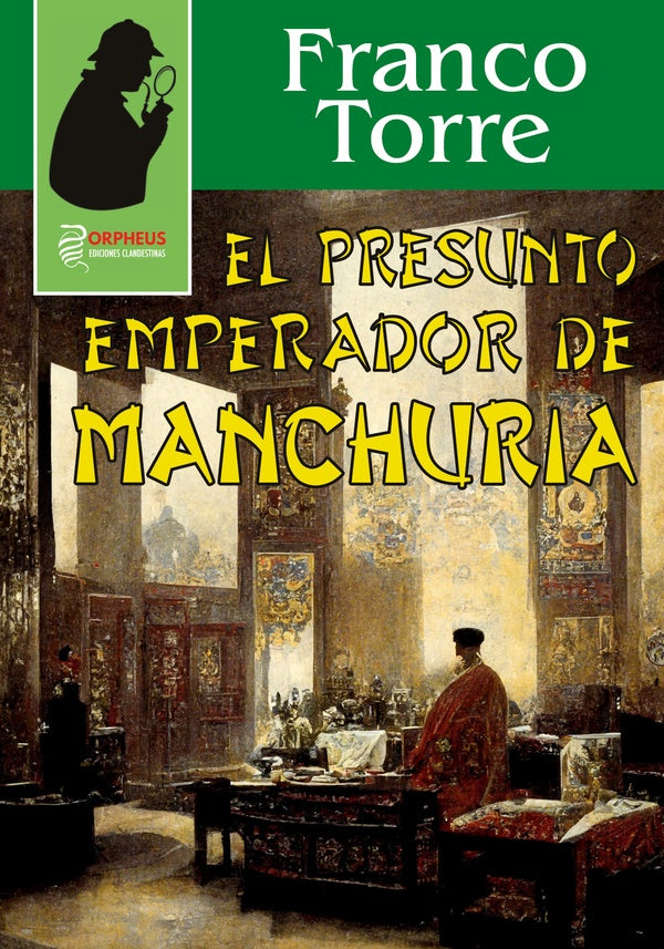 El presunto emperador de Manchuria | Christian Franco Torre