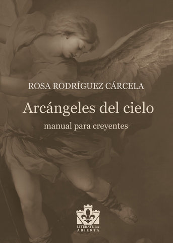 Arcángeles del cielo | Rosa Rodríguez Cárcela