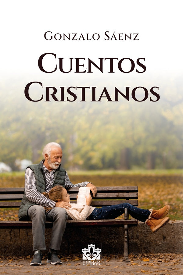 Cuentos Cristianos | Gonzalo Sáenz