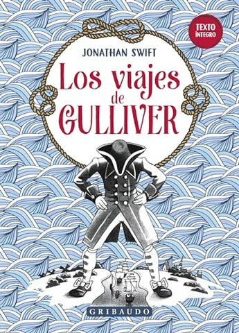 LOS VIAJES DE GULLIVER.. | Jonathan Swift