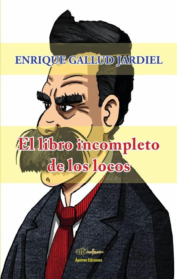 El libro incompleto de los locos | Enrique Gallud Jardiel
