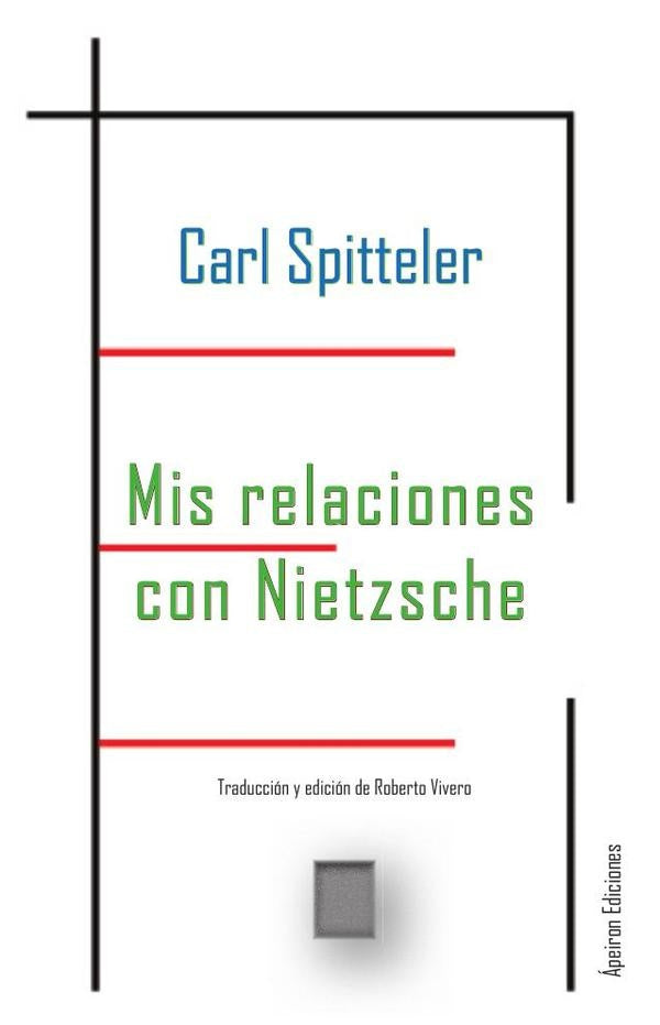 Mis relaciones con Nietzsche | Carl Spitteler