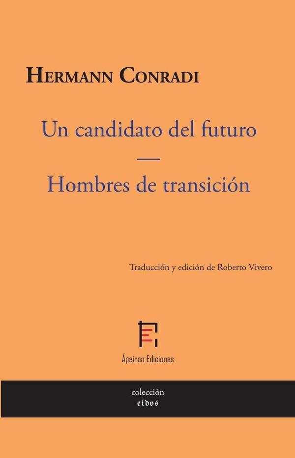 Un candidato del futuro | Hermann Conradi