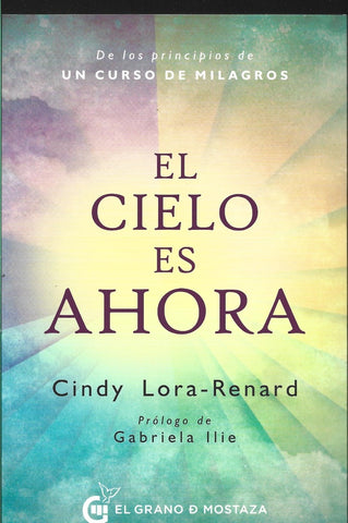 EL CIELO ES AHORA (CON DETALLES).. | Cindy Lora-Renard