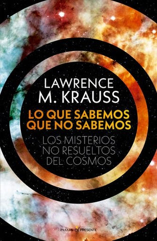 LO QUE SABEMOS QUE NO SABEMOS.. | Lawrence Krauss