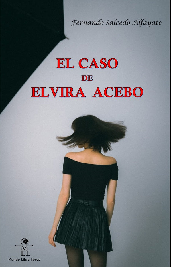 El caso de Elvira Acebo | Fernando Salcedo Alfayate