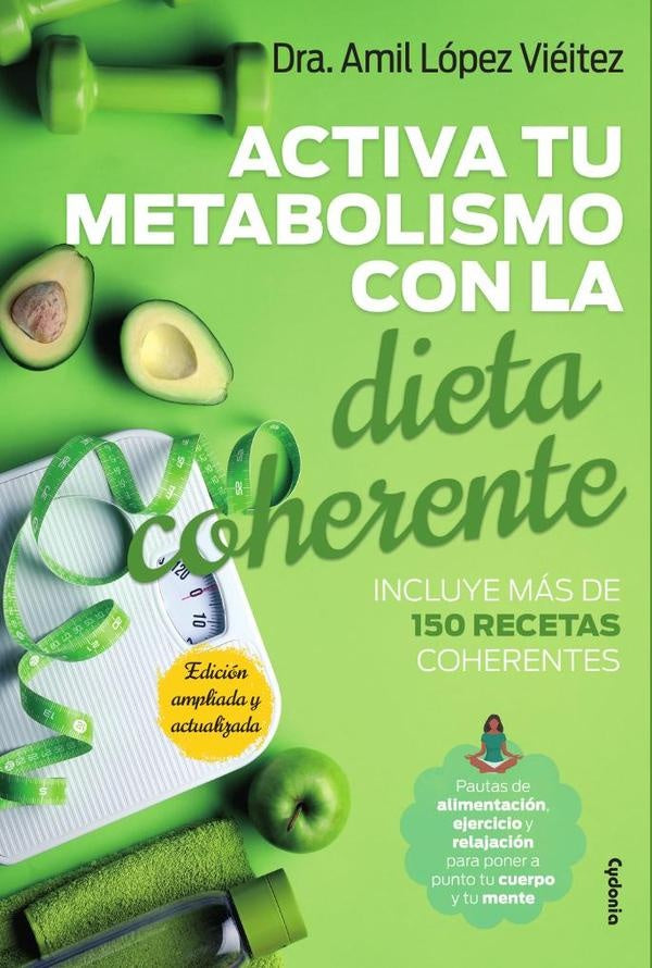 Activa tu metabolismo con al Dieta Coherente | Amil López Viéitez