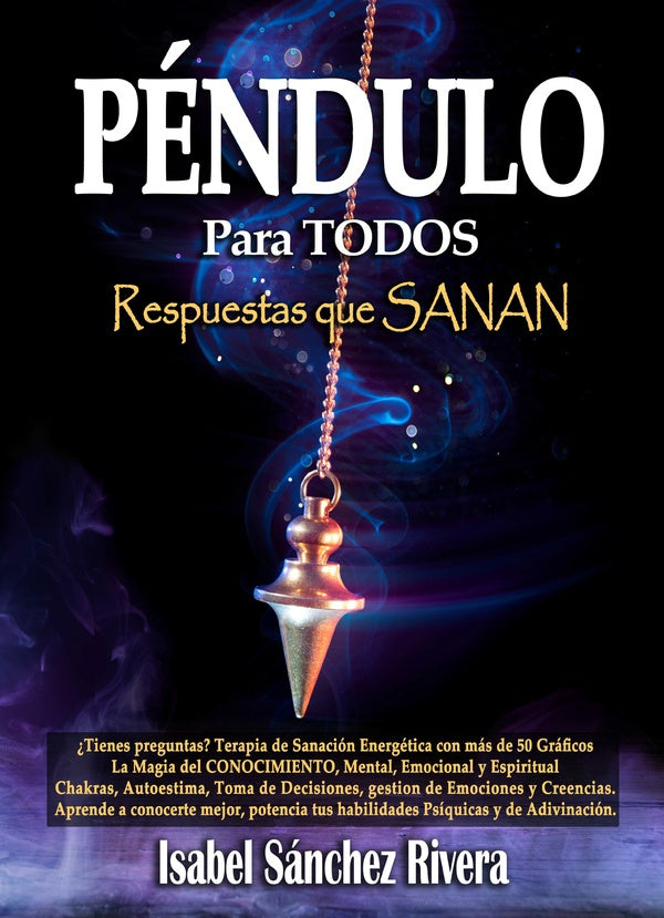 Péndulo para TODOS. Respuestas que SANAN | Isabel Sánchez Rivera