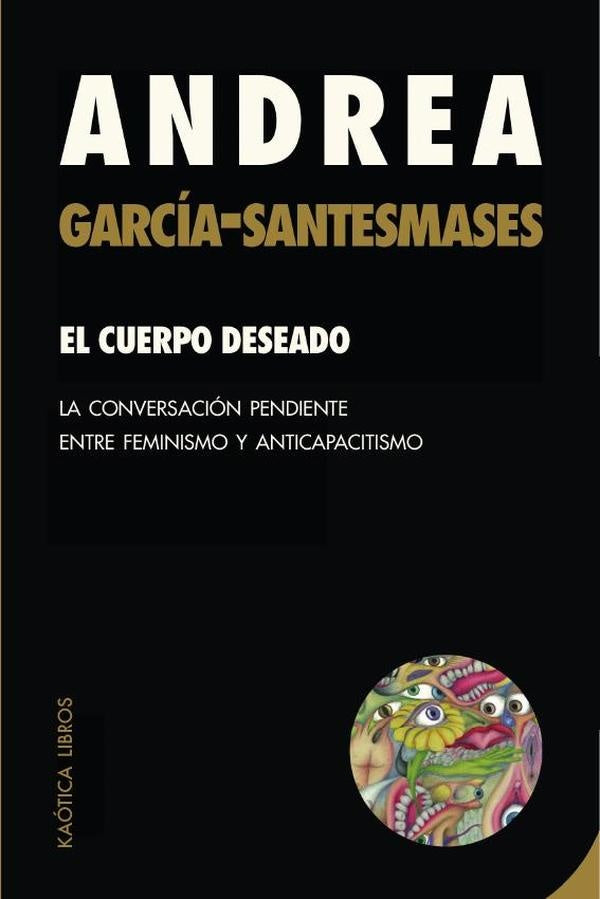 EL CUERPO DESEADO | Andrea García-Santesmases
