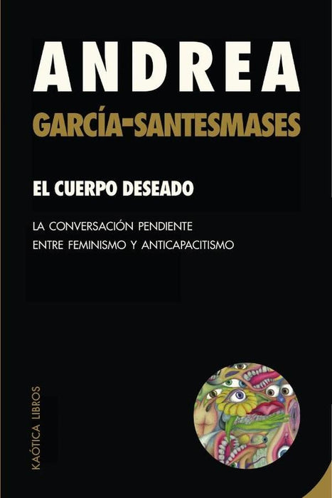El cuerpo deseado | Andrea García-Santesmases