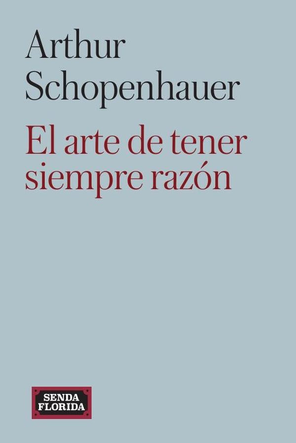 El arte de tener siempre razón | Arthur Schopenhauer