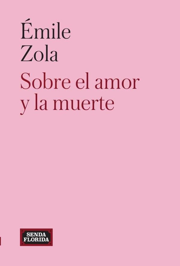 Sobre el amor y la muerte | Émile Zola