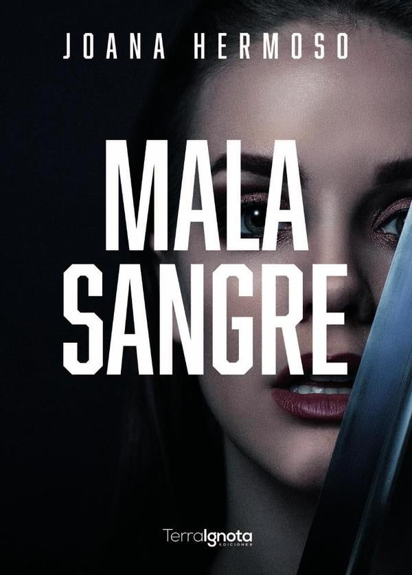 Mala sangre | Joana Hermoso