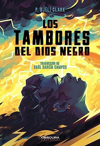 Los Tambores del Dios Negro | P. Djèlí Clark