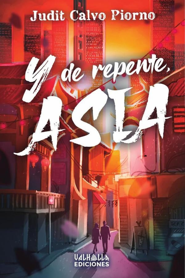 Y de repente, Asia | Judit Calvo Piorno