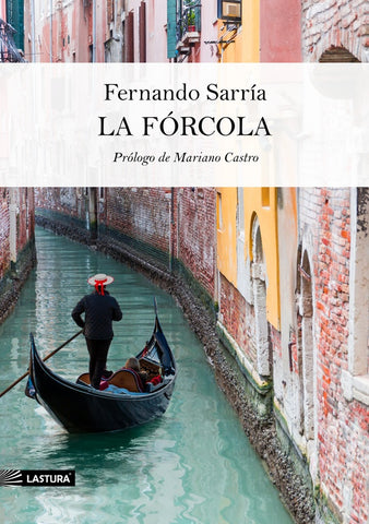 La fórcola  | FERNANDO SARRÍA