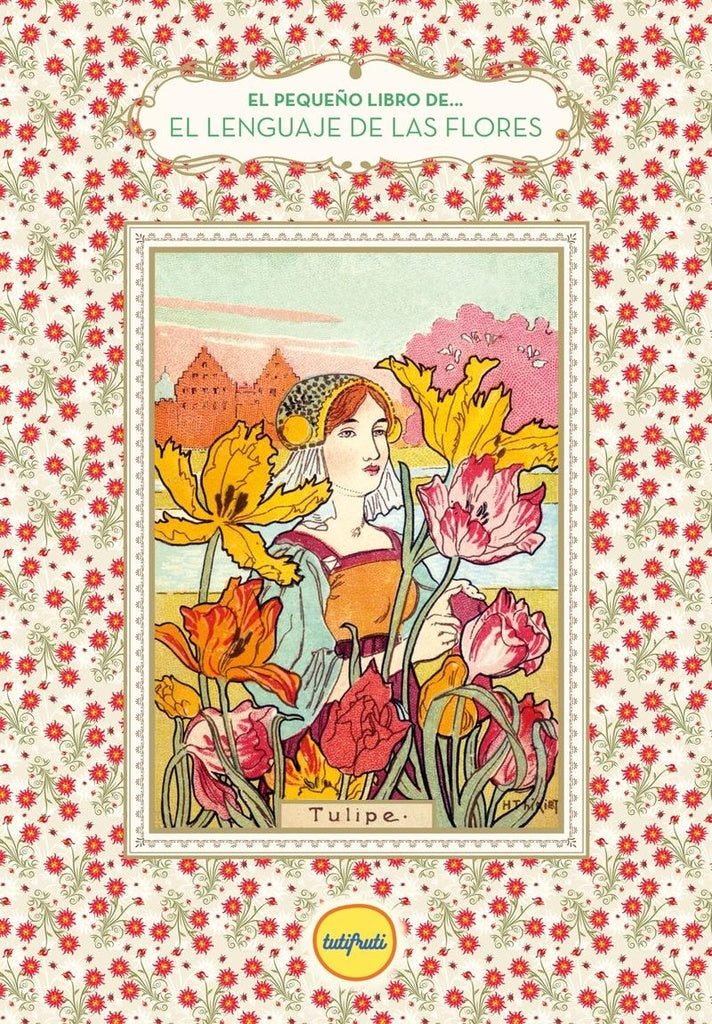 PEQUEÑO LIBRO DE... EL LENGUAJE DE LAS FLORES.. |  NATHALIE  CHAHINE