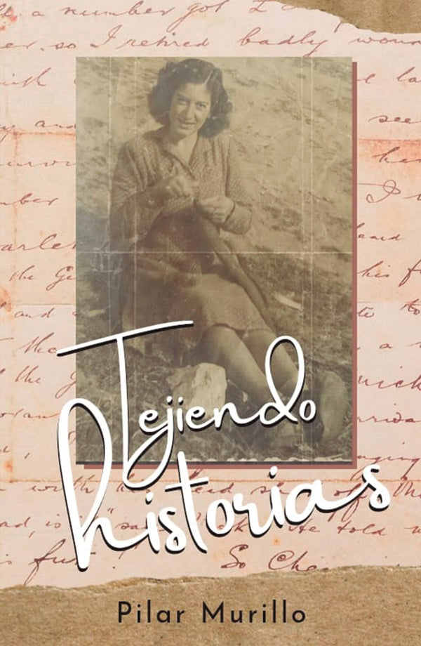 Tejiendo historias | Pilar Murillo