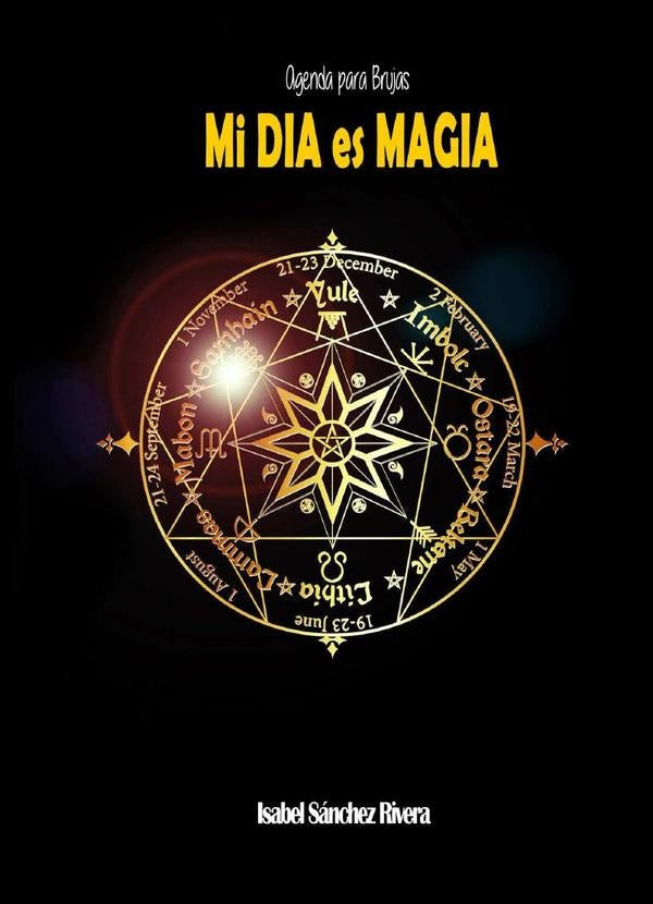 Agenda para Brujas MI DÍA es MAGIA | Isabel Sánchez Rivera