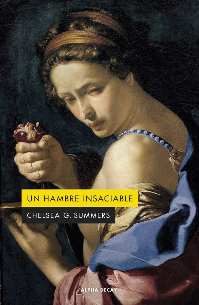 UN HAMBRE INSACIABLE | CHELSEA G. SUMMERS
