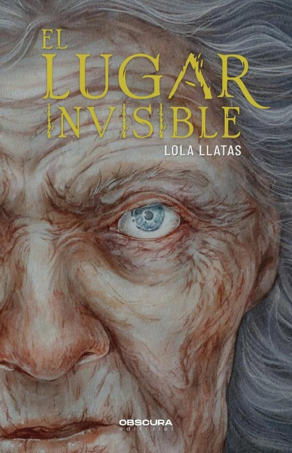 El lugar invisible | Lola Llatas
