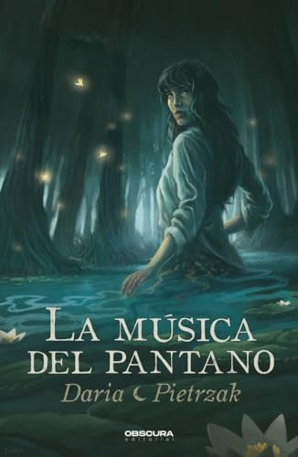 La música del pantano | Daria Pietrzak