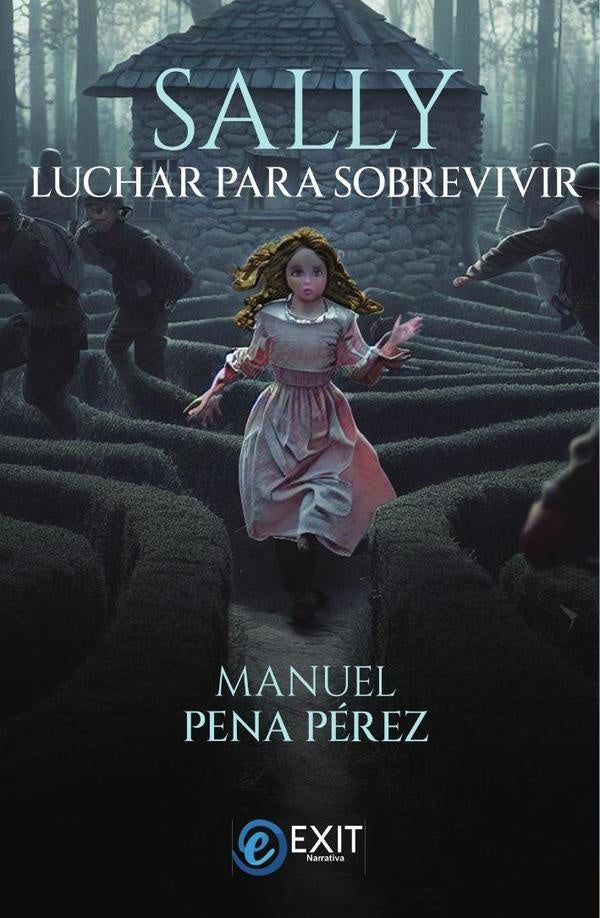 Sally. Luchar para sobrevivir | Manuel Pena