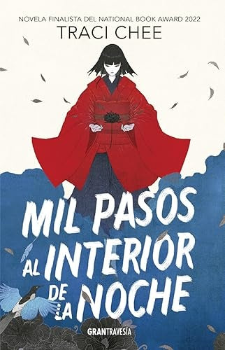 MIL PASOS AL INTERIOR DE LA NOCHE | Traci Chee