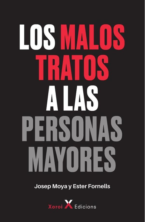 Los malos tratos a las personas mayores | Fornells, Moya