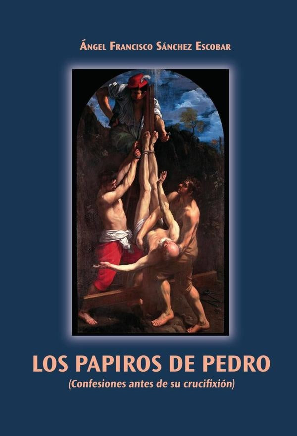 Los Papiros de Pedro | Angel Francisco Sánchez Escobar